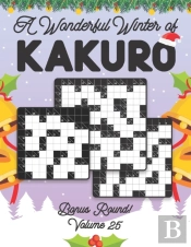 A Wonderful Winter Of Kakuro Bonus Round Volume 25