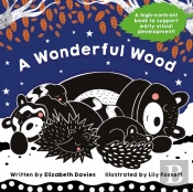 A Wonderful Wood: A Black-And-White High-Contrast Storybook For Newborns And Children Aged 0-5