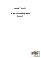 A Woodland Queen