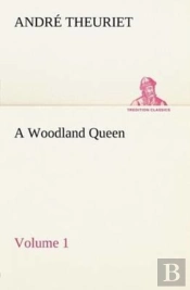 A Woodland Queen - Volume 1
