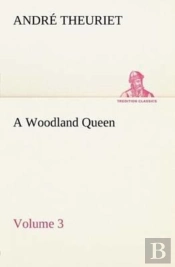 A Woodland Queen - Volume 3