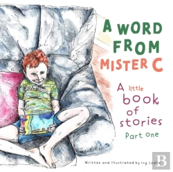 Bertrand.pt - A Word From Mister C A Little Book Of Stories