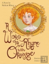A Word To Rhyme With Orange