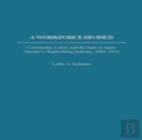 A Workforce Divided