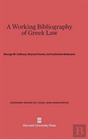 A Working Bibliography Of Greek Law