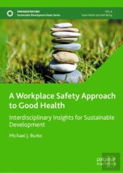 A Workplace Safety Approach To Good Health