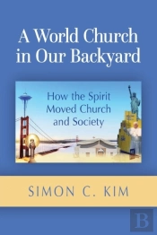 A World Church In Our Backyard