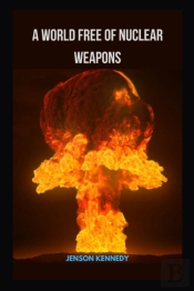 A World Free Of Nuclear Weapons