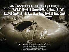 A World Guide To Whisk(E)Y Distilleries