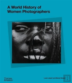 Bertrand.pt - A World History Of Women Photographers