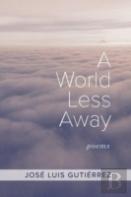 A World Less Away