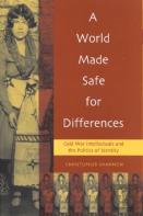A World Made Safe For Differences