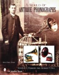 A World Of Antique Phonographs