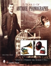 A World Of Antique Phonographs