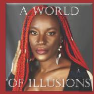 A World Of Illusions