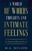 A World Of Words, Thoughts, And Intimate Feelings