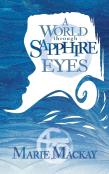 A World Through Sapphire Eyes