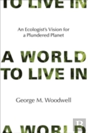 A World To Live In
