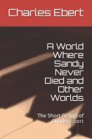 A World Where Sandy Never Died And Other Worlds