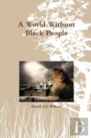 A World Without Black People