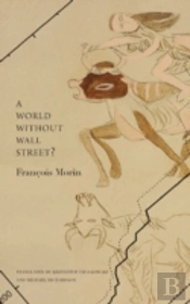 A World Without Wall Street?