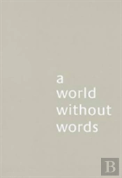 A World Without Words