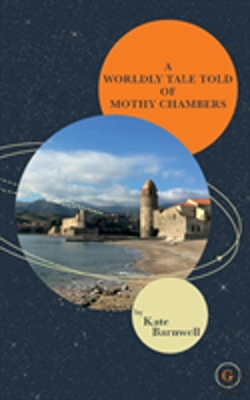 Bertrand.pt - A Worldly Tale Told Of Mothy Chambers