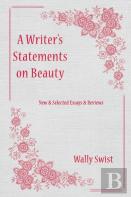 A Writer'S  Statements  On Beauty