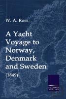 A Yacht Voyage To Norway, Denmark And Sweden (1849)