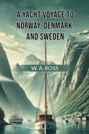 A Yacht Voyage To Norway, Denmark, And Sweden (Edition2024)