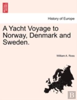 Bertrand.pt - A Yacht Voyage To Norway, Denmark And Sweden.