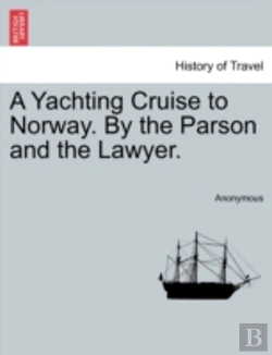 Bertrand.pt - A Yachting Cruise To Norway. By The Parson And The Lawyer.