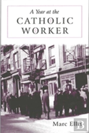 A Year At The Catholic Worker
