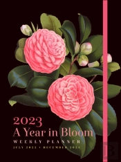 A Year In Bloom 2023 Weekly Planner