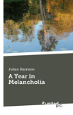 A Year In Melancholia