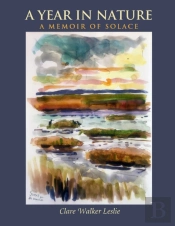A Year In Nature: A Memoir Of Solace