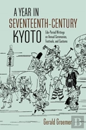 A Year In Seventeenth-Century Kyoto