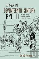 A Year In Seventeenth-Century Kyoto