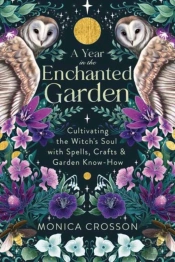 A Year In The Enchanted Garden