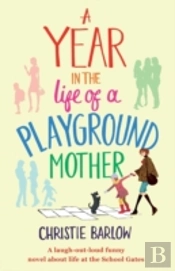 A Year In The Life Of A Playground Mother