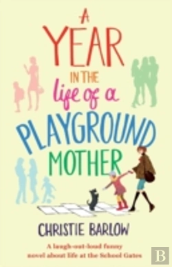 Bertrand.pt - A Year In The Life Of A Playground Mother