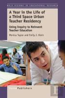 A Year In The Life Of A Third Space Urban Teacher Residency