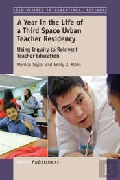 A Year In The Life Of A Third Space Urban Teacher Residency