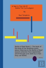A Year In The Life Of Bottle The Curmudgeon