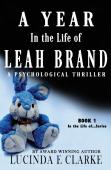 A Year In The Life Of Leah Brand