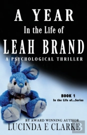 A Year In The Life Of Leah Brand