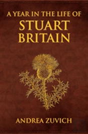 A Year In The Life Of Stuart Britain