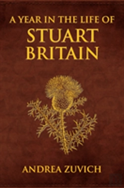 Bertrand.pt - A Year In The Life Of Stuart Britain