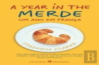 A Year in the Merde - Um Ano em França