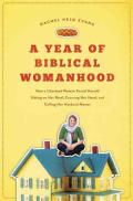 A Year Of Biblical Womanhood